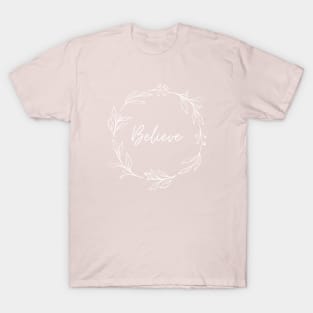 Believe Floral Wreath T-Shirt